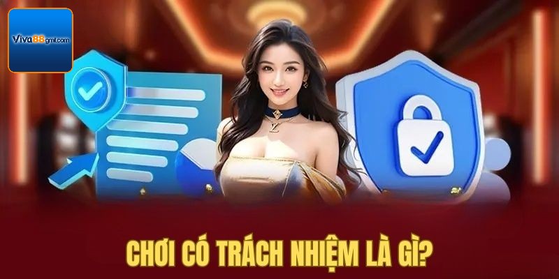 Chơi Có Trách Nhiệm - Trải Nghiệm An Toàn Tại Viva88 1 Giới thiệu chơi có trách nhiệm